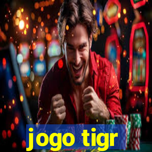 jogo tigr